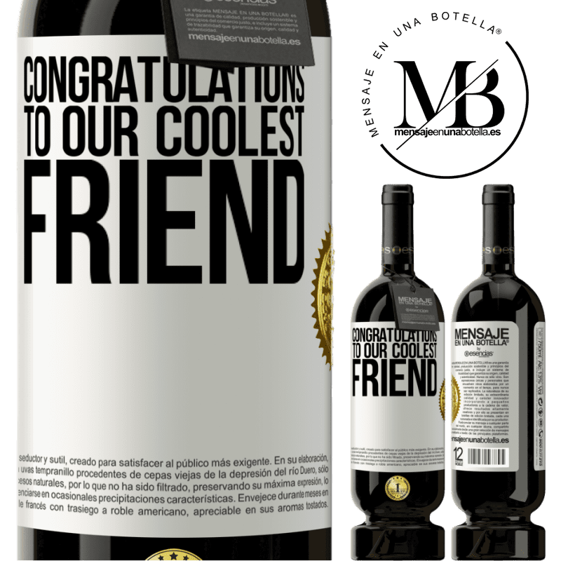 29,95 € Free Shipping | Red Wine Premium Edition MBS® Reserva Congratulations to our coolest friend White Label. Customizable label Reserva 12 Months Harvest 2014 Tempranillo