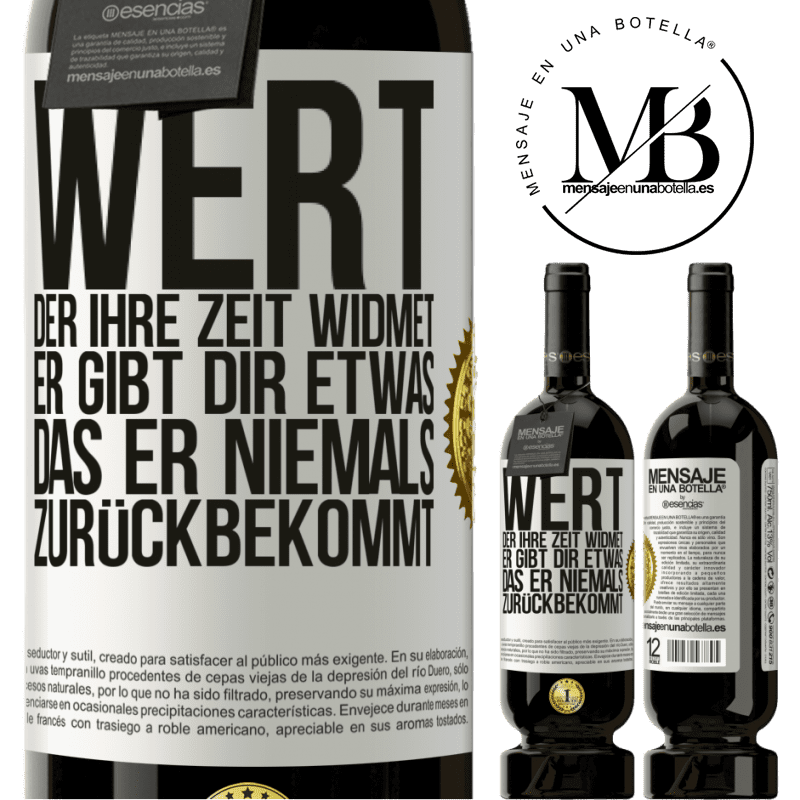 49,95 € Kostenloser Versand | Rotwein Premium Ausgabe MBS® Reserve Werte den, der dir Zeit widmet. Er gibt dir etwas, das er niemals zurückbekommen wird Weißes Etikett. Anpassbares Etikett Reserve 12 Monate Ernte 2014 Tempranillo