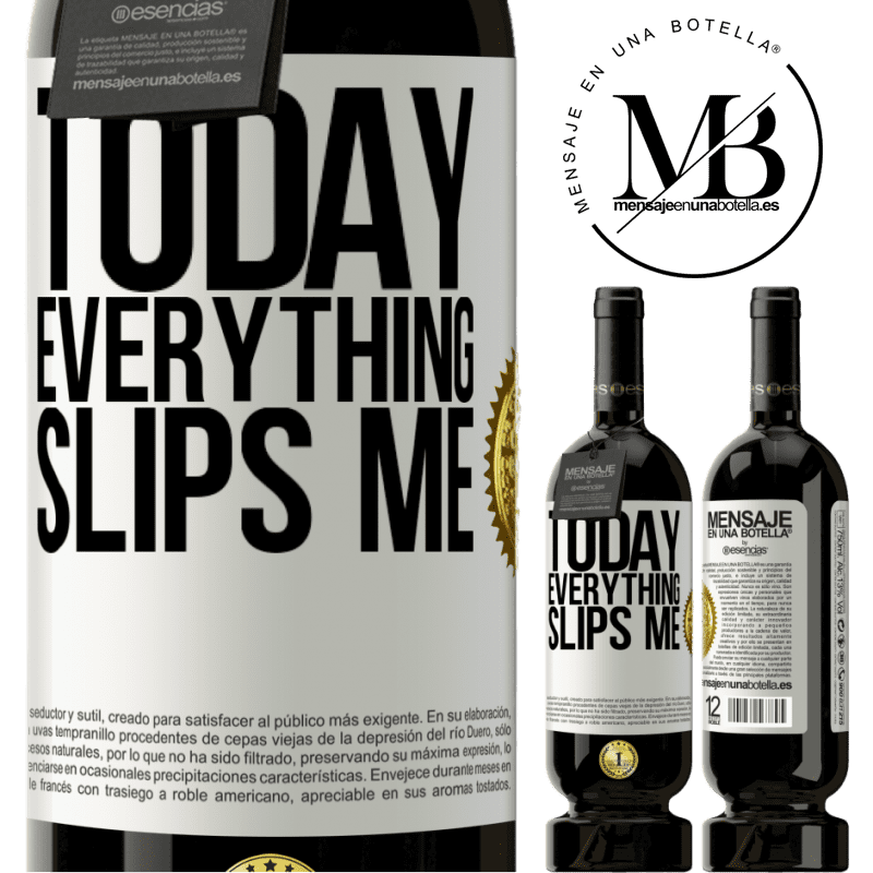 29,95 € Free Shipping | Red Wine Premium Edition MBS® Reserva Today everything slips me White Label. Customizable label Reserva 12 Months Harvest 2014 Tempranillo