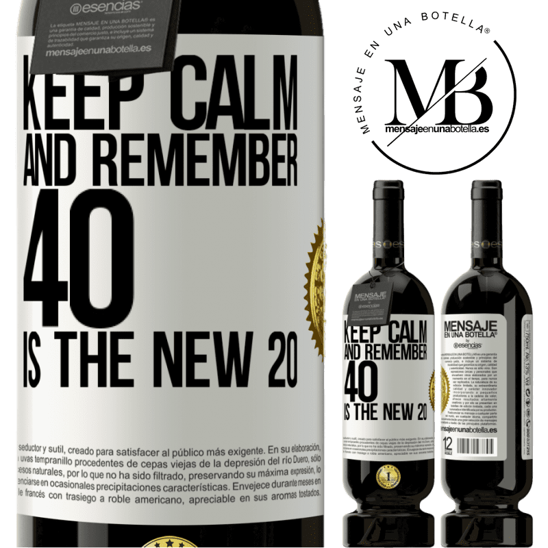 29,95 € Free Shipping | Red Wine Premium Edition MBS® Reserva Keep calm and remember, 40 is the new 20 White Label. Customizable label Reserva 12 Months Harvest 2014 Tempranillo