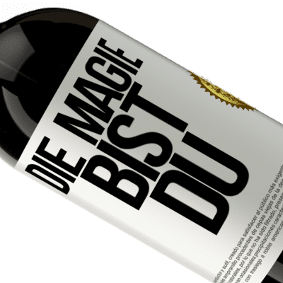Einzigartige und Persönliche Ausdrücke. «Die Magie bist du» Premium Ausgabe MBS® Reserve