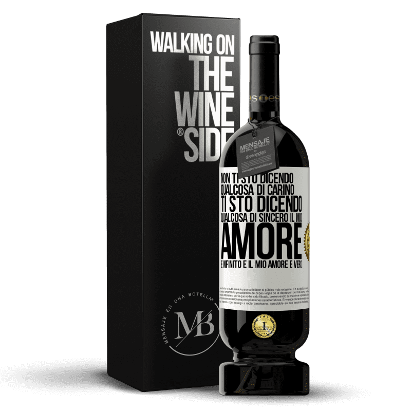 49,95 € Spedizione Gratuita | Vino rosso Edizione Premium MBS® Riserva Non ti sto dicendo qualcosa di carino, ti sto dicendo qualcosa di sincero, il mio amore è infinito e il mio amore è vero Etichetta Bianca. Etichetta personalizzabile Riserva 12 Mesi Raccogliere 2016 Tempranillo