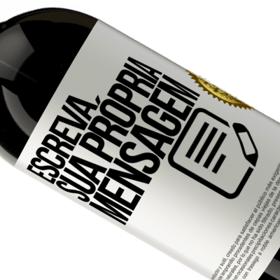 Expressões Únicas e Pessoais. «Good wine is a human right» Edição Premium MBS® Reserva