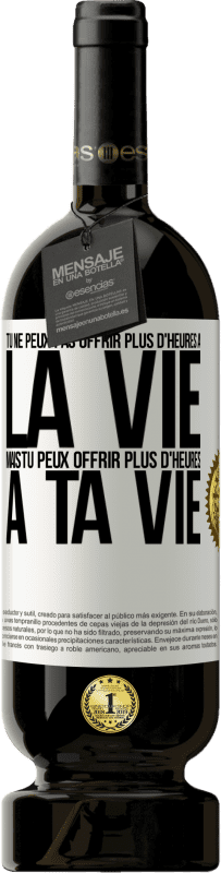 49,95 € Envoi gratuit | Vin rouge Édition Premium MBS® Réserve Tu ne peux pas offrir plus d'heures à la vie, mais tu peux offrir plus d'heures à ta vie Étiquette Blanche. Étiquette personnalisable Réserve 12 Mois Récolte 2016 Tempranillo