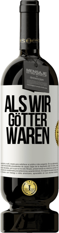 Kostenloser Versand | Rotwein Premium Ausgabe MBS® Reserve Als wir Götter waren Weißes Etikett. Anpassbares Etikett Reserve 12 Monate Ernte 2014 Tempranillo