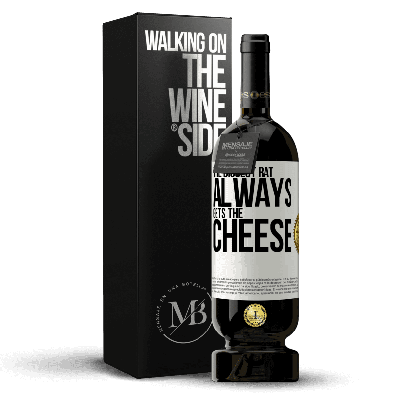 49,95 € Free Shipping | Red Wine Premium Edition MBS® Reserve The biggest rat always gets the cheese White Label. Customizable label Reserve 12 Months Harvest 2014 Tempranillo