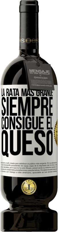 49,95 € | Vino Tinto Edición Premium MBS® Reserva La rata más grande siempre consigue el queso Etiqueta Blanca. Etiqueta personalizable Reserva 12 Meses Cosecha 2016 Tempranillo