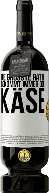 Kostenloser Versand | Rotwein Premium Ausgabe MBS® Reserve Die größte Ratte bekommt immer den Käse Weißes Etikett. Anpassbares Etikett Reserve 12 Monate Ernte 2014 Tempranillo