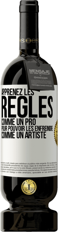 49,95 € Envoi gratuit | Vin rouge Édition Premium MBS® Réserve Apprenez les règles comme un pro pour pouvoir les enfreindre comme un artiste Étiquette Blanche. Étiquette personnalisable Réserve 12 Mois Récolte 2016 Tempranillo