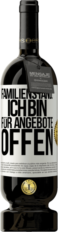 49,95 € Kostenloser Versand | Rotwein Premium Ausgabe MBS® Reserve Familienstand: Ich bin für Angebote offen Weißes Etikett. Anpassbares Etikett Reserve 12 Monate Ernte 2016 Tempranillo