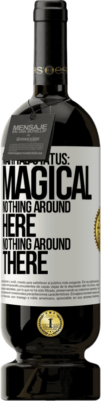 49,95 € 送料無料 | 赤ワイン プレミアム版 MBS® 予約する 婚姻状況：魔法。この辺りには何もない ホワイトラベル. カスタマイズ可能なラベル 予約する 12 月 収穫 2016 Tempranillo