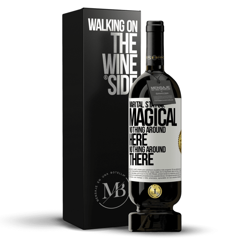 49,95 € Free Shipping | Red Wine Premium Edition MBS® Reserve Marital status: magical. Nothing around here nothing around there White Label. Customizable label Reserve 12 Months Harvest 2014 Tempranillo