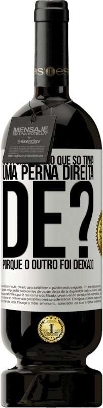 49,95 € | Vinho tinto Edição Premium MBS® Reserva Havia um menino que só tinha uma perna direita. De? Porque o outro foi deixado Etiqueta Branca. Etiqueta personalizável Reserva 12 Meses Colheita 2014 Tempranillo