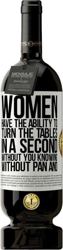49,95 € 送料無料 | 赤ワイン プレミアム版 MBS® 予約する 女性はすぐにテーブルを回すことができます。知らないうちに、鍋もオムレツもなし ホワイトラベル. カスタマイズ可能なラベル 予約する 12 月 収穫 2016 Tempranillo