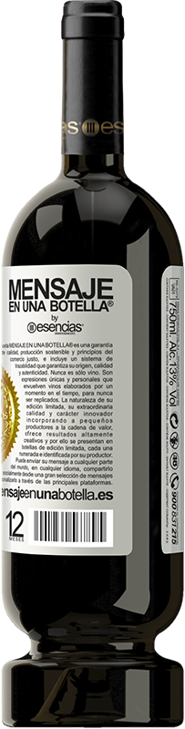 «Las personas gordas saben que están gordas. Las altas saben que son altas. ¿Por qué las estúpidas no?» Edición Premium MBS® Reserva