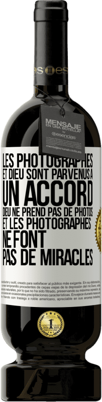 Envoi gratuit | Vin rouge Édition Premium MBS® Réserve Les photographes et Dieu sont parvenus à un accord. Dieu ne prend pas de photos et les photographes ne font pas de miracles Étiquette Blanche. Étiquette personnalisable Réserve 12 Mois Récolte 2014 Tempranillo