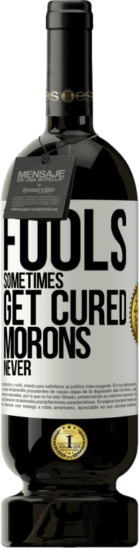 «Fools sometimes get cured, morons never» Premium Edition MBS® Reserve