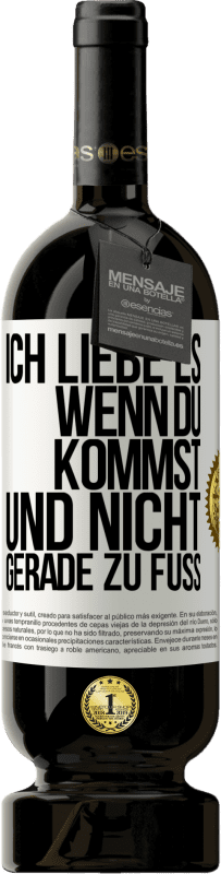 Kostenloser Versand | Rotwein Premium Ausgabe MBS® Reserve Ich liebe es, wenn du kommst und nicht gerade zu Fuß Weißes Etikett. Anpassbares Etikett Reserve 12 Monate Ernte 2014 Tempranillo