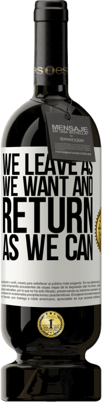 «Мы уходим как хотим и возвращаемся как можем» Premium Edition MBS® Бронировать