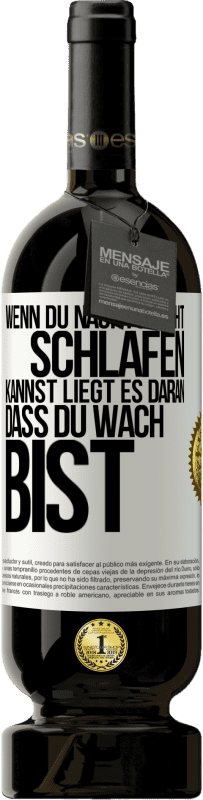 «Wenn du nachts nicht schlafen kannst, liegt es daran, dass du wach bist» Premium Ausgabe MBS® Reserve