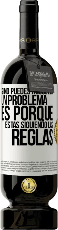 49,95 € Envío gratis | Vino Tinto Edición Premium MBS® Reserva Si no puedes resolver un problema es porque estás siguiendo las reglas Etiqueta Blanca. Etiqueta personalizable Reserva 12 Meses Cosecha 2016 Tempranillo