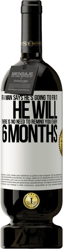 «如果一个人说他要修理它，他会的。无需每六个月提醒您一次» 高级版 MBS® 预订