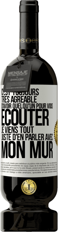 49,95 € Envoi gratuit | Vin rouge Édition Premium MBS® Réserve C'est toujours très agréable d'avoir quelqu'un pour vous écouter. Je viens tout juste d'en parler avec mon mur Étiquette Blanche. Étiquette personnalisable Réserve 12 Mois Récolte 2014 Tempranillo