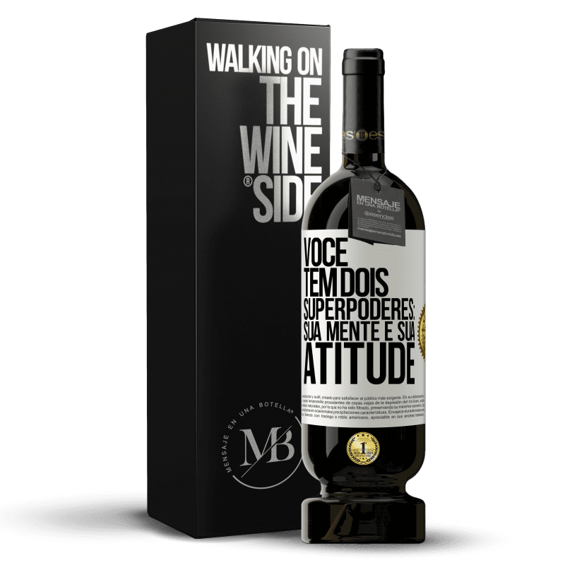 49,95 € Envio grátis | Vinho tinto Edição Premium MBS® Reserva Você tem dois superpoderes: sua mente e sua atitude Etiqueta Branca. Etiqueta personalizável Reserva 12 Meses Colheita 2015 Tempranillo