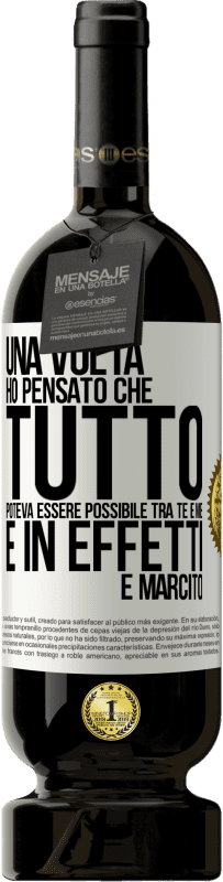 Spedizione Gratuita | Vino rosso Edizione Premium MBS® Riserva Una volta ho pensato che tutto poteva essere possibile tra te e me. E in effetti è marcito Etichetta Bianca. Etichetta personalizzabile Riserva 12 Mesi Raccogliere 2014 Tempranillo