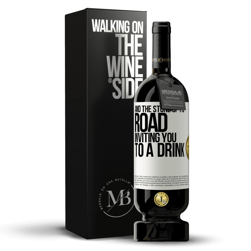 49,95 € Free Shipping | Red Wine Premium Edition MBS® Reserve And the stone of the road inviting you to a drink White Label. Customizable label Reserve 12 Months Harvest 2014 Tempranillo