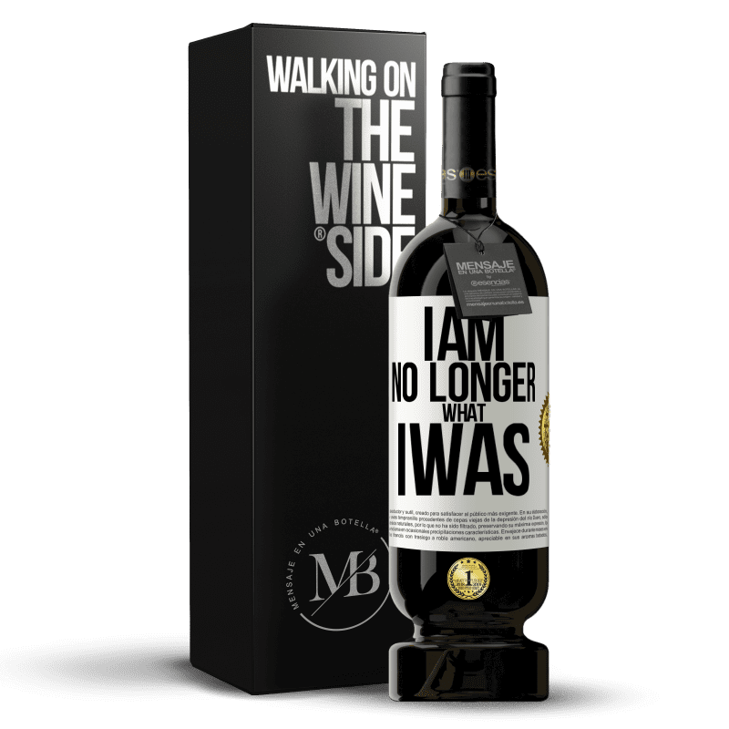 49,95 € Free Shipping | Red Wine Premium Edition MBS® Reserve I am no longer what I was White Label. Customizable label Reserve 12 Months Harvest 2014 Tempranillo