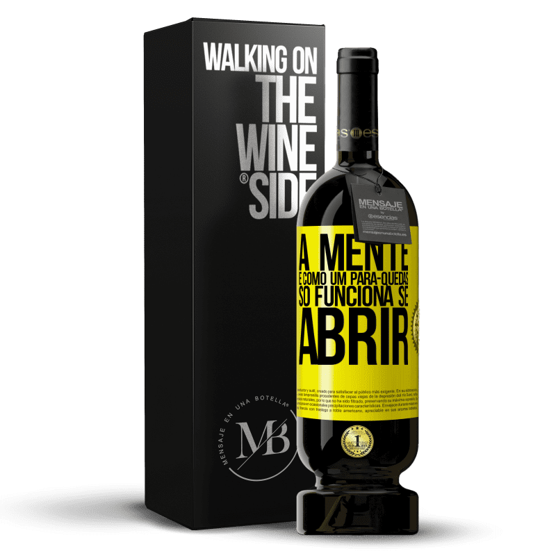 49,95 € Envio grátis | Vinho tinto Edição Premium MBS® Reserva A mente é como um pára-quedas. Só funciona se abrir Etiqueta Amarela. Etiqueta personalizável Reserva 12 Meses Colheita 2015 Tempranillo