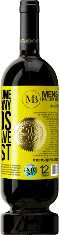 «I don't presume to have many friends, but to have the best» Premium Edition MBS® Reserve
