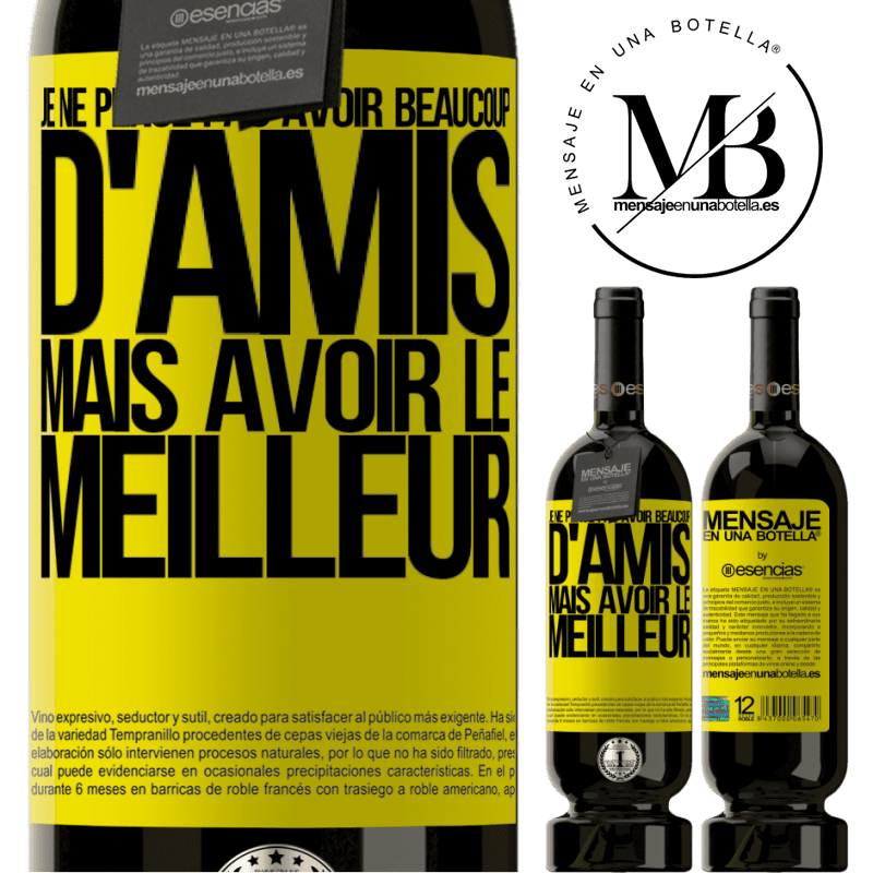 «Je ne me vante pas d'avoir beaucoup d'amis mais d'avoir le meilleur» Édition Premium MBS® Réserve
