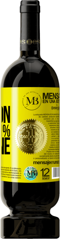 «99% passion, 1% wine» Premium Edition MBS® Reserve