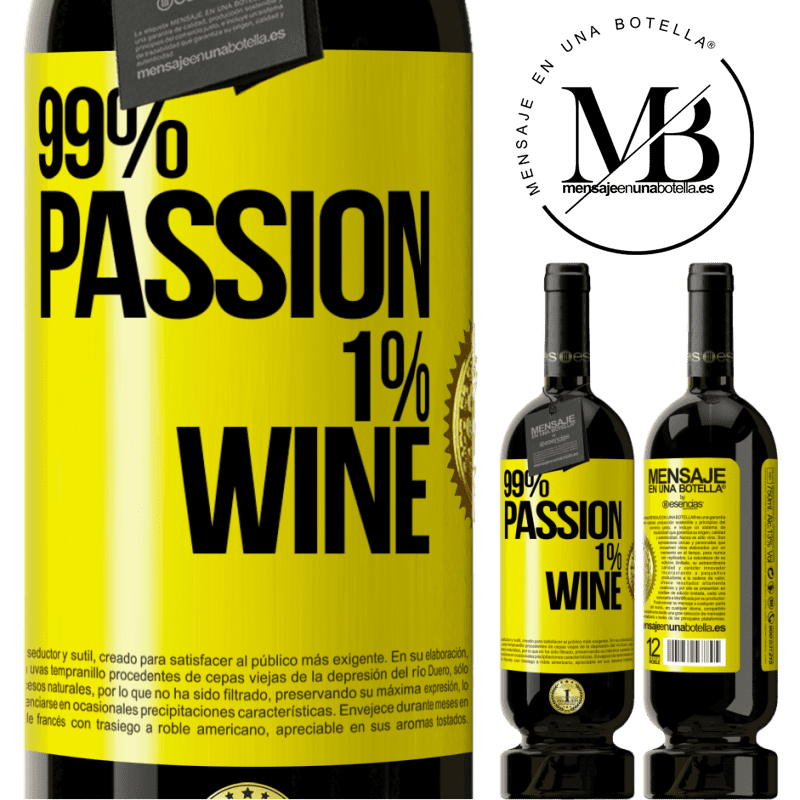 49,95 € Free Shipping | Red Wine Premium Edition MBS® Reserve 99% passion, 1% wine Yellow Label. Customizable label Reserve 12 Months Harvest 2014 Tempranillo