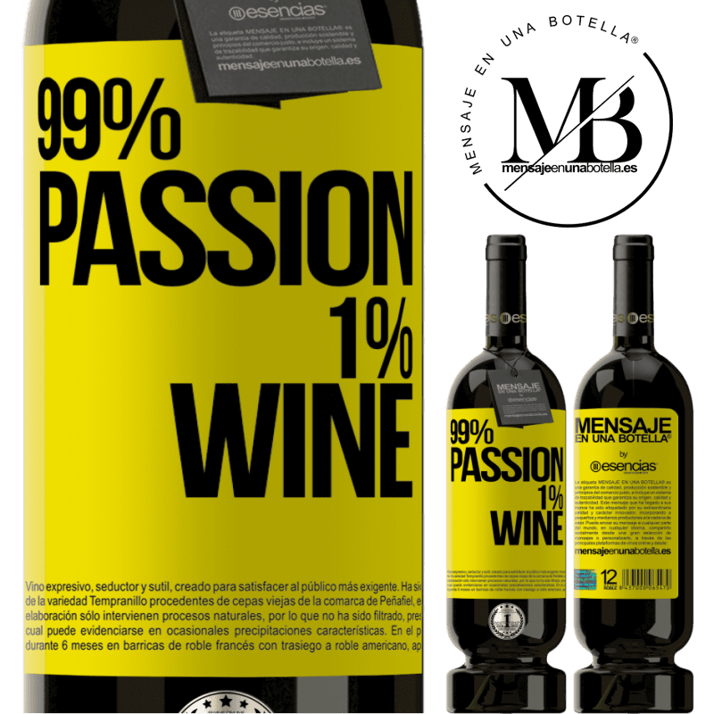 «99% passion, 1% wine» Édition Premium MBS® Réserve