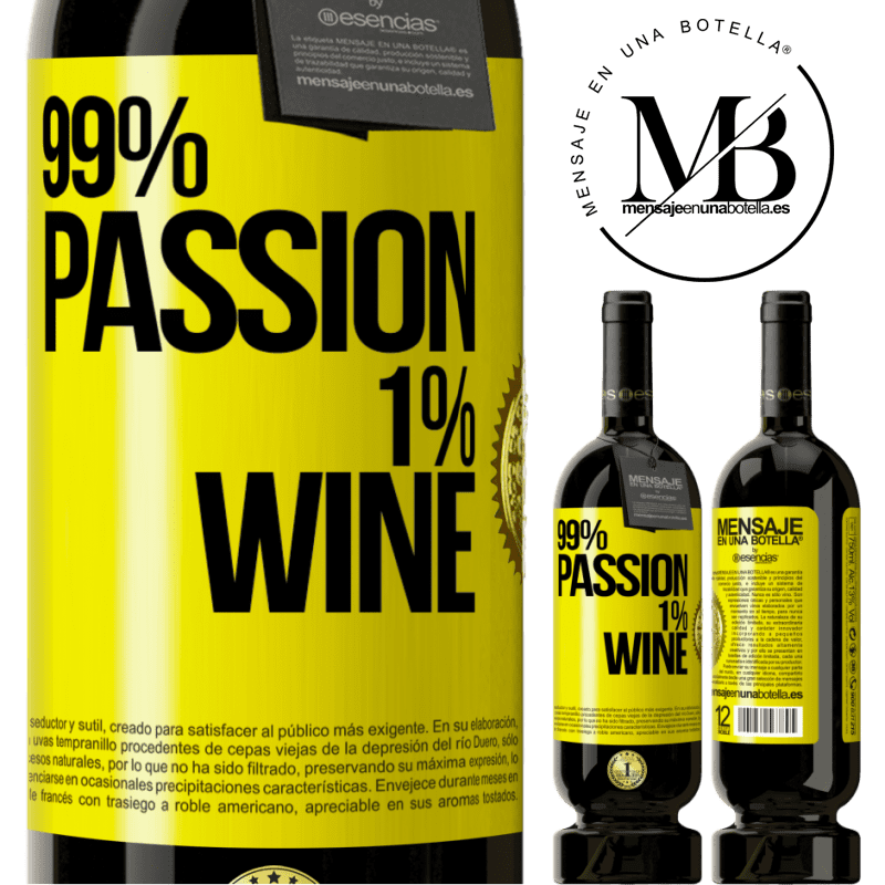 49,95 € Envío gratis | Vino Tinto Edición Premium MBS® Reserva 99% passion, 1% wine Etiqueta Amarilla. Etiqueta personalizable Reserva 12 Meses Cosecha 2014 Tempranillo