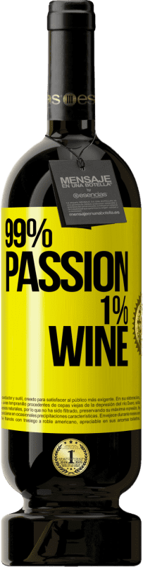 39,95 € Spedizione Gratuita | Vino rosso Edizione Premium MBS® Reserva 99% passion, 1% wine Etichetta Gialla. Etichetta personalizzabile Reserva 12 Mesi Raccogliere 2014 Tempranillo