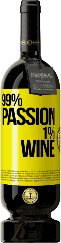 29,95 € Envio grátis | Vinho tinto Edição Premium MBS® Reserva 99% passion, 1% wine Etiqueta Amarela. Etiqueta personalizável Reserva 12 Meses Colheita 2014 Tempranillo