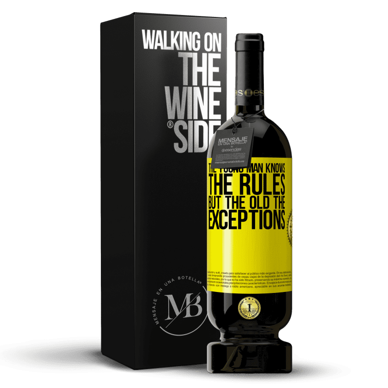 39,95 € Free Shipping | Red Wine Premium Edition MBS® Reserva The young man knows the rules, but the old the exceptions Yellow Label. Customizable label Reserva 12 Months Harvest 2015 Tempranillo