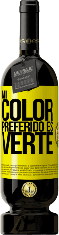 «Mi color preferido es: verte» Edición Premium MBS® Reserva