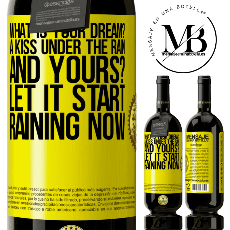 29,95 € Free Shipping | Red Wine Premium Edition MBS® Reserva what is your dream? A kiss under the rain. And yours? Let it start raining now Yellow Label. Customizable label Reserva 12 Months Harvest 2014 Tempranillo