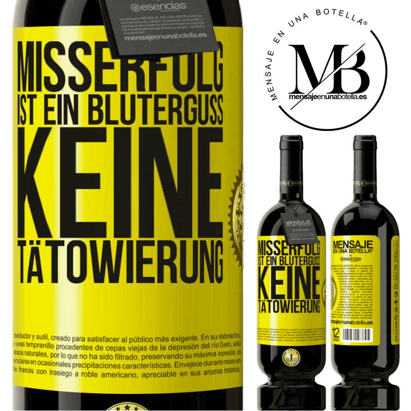 49,95 € Kostenloser Versand | Rotwein Premium Ausgabe MBS® Reserve Scheitern ist ein Bluterguss, keine Tätowierung Gelbes Etikett. Anpassbares Etikett Reserve 12 Monate Ernte 2016 Tempranillo
