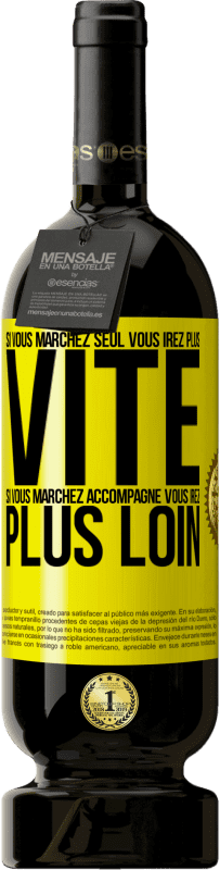 49,95 € | Vin rouge Édition Premium MBS® Réserve Si vous marchez seul vous irez plus vite. Si vous marchez accompagné vous irez plus loin Étiquette Jaune. Étiquette personnalisable Réserve 12 Mois Récolte 2015 Tempranillo