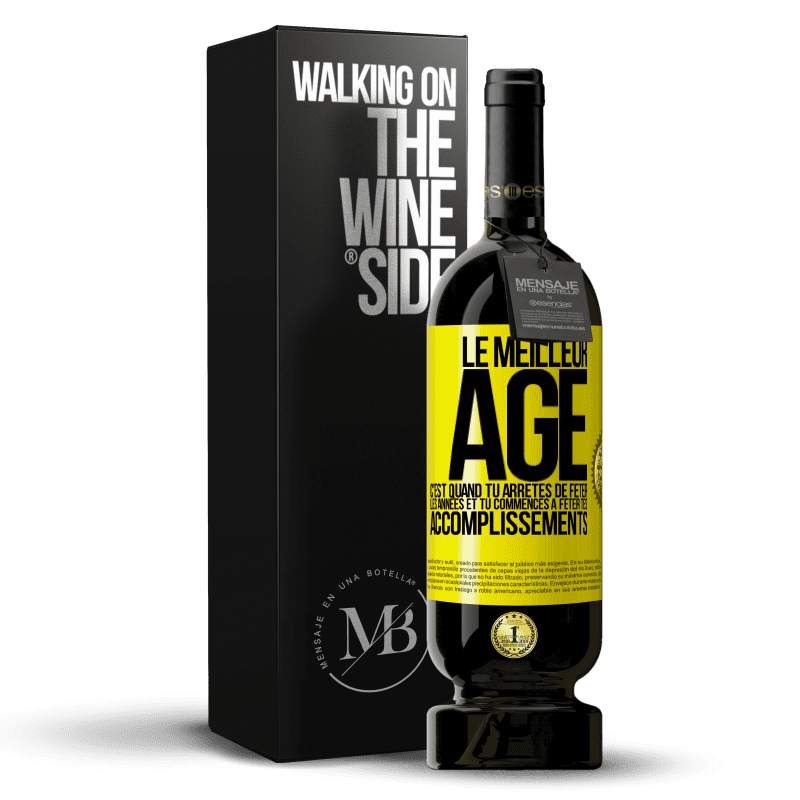 49,95 € Envoi gratuit | Vin rouge Édition Premium MBS® Réserve Le meilleur âge c'est quand tu arrêtes de fêter les années et tu commences à fêter tes accomplissements Étiquette Jaune. Étiquette personnalisable Réserve 12 Mois Récolte 2014 Tempranillo