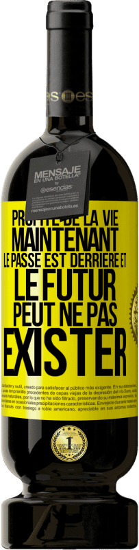 49,95 € | Vin rouge Édition Premium MBS® Réserve Profite de la vie maintenant, le passé est derrière et le futur peut ne pas exister Étiquette Jaune. Étiquette personnalisable Réserve 12 Mois Récolte 2015 Tempranillo