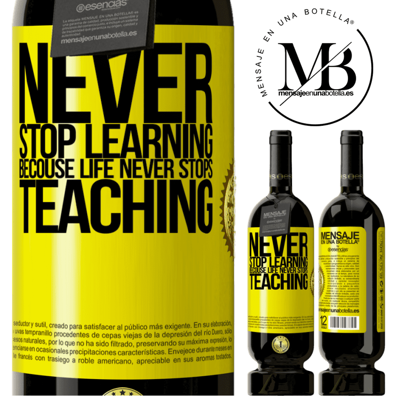 29,95 € Free Shipping | Red Wine Premium Edition MBS® Reserva Never stop learning becouse life never stops teaching Yellow Label. Customizable label Reserva 12 Months Harvest 2014 Tempranillo