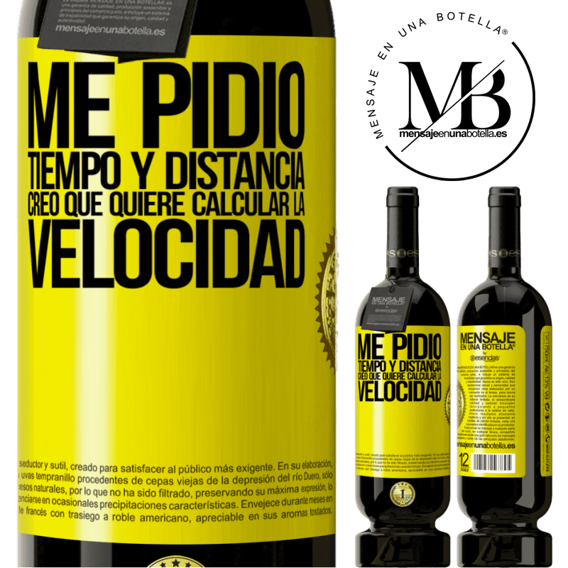 49,95 € Envío gratis | Vino Tinto Edición Premium MBS® Reserva Me pidió tiempo y distancia. Creo que quiere calcular la velocidad Etiqueta Amarilla. Etiqueta personalizable Reserva 12 Meses Cosecha 2014 Tempranillo