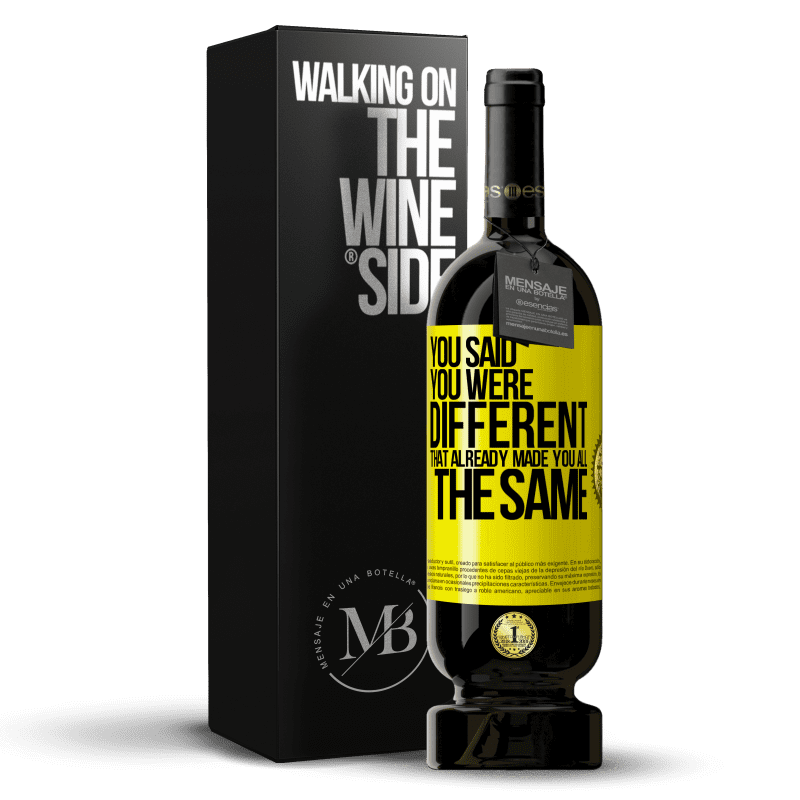 49,95 € Free Shipping | Red Wine Premium Edition MBS® Reserve You said you were different, that already made you all the same Yellow Label. Customizable label Reserve 12 Months Harvest 2015 Tempranillo